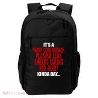 It's A Warp Core Plasma Leak Shield Funny Meme Backpack thumb 0