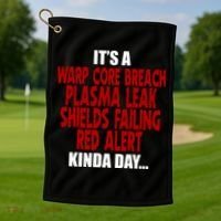 It's A Warp Core Plasma Leak Shield Funny Meme Golf Towel thumb 1
