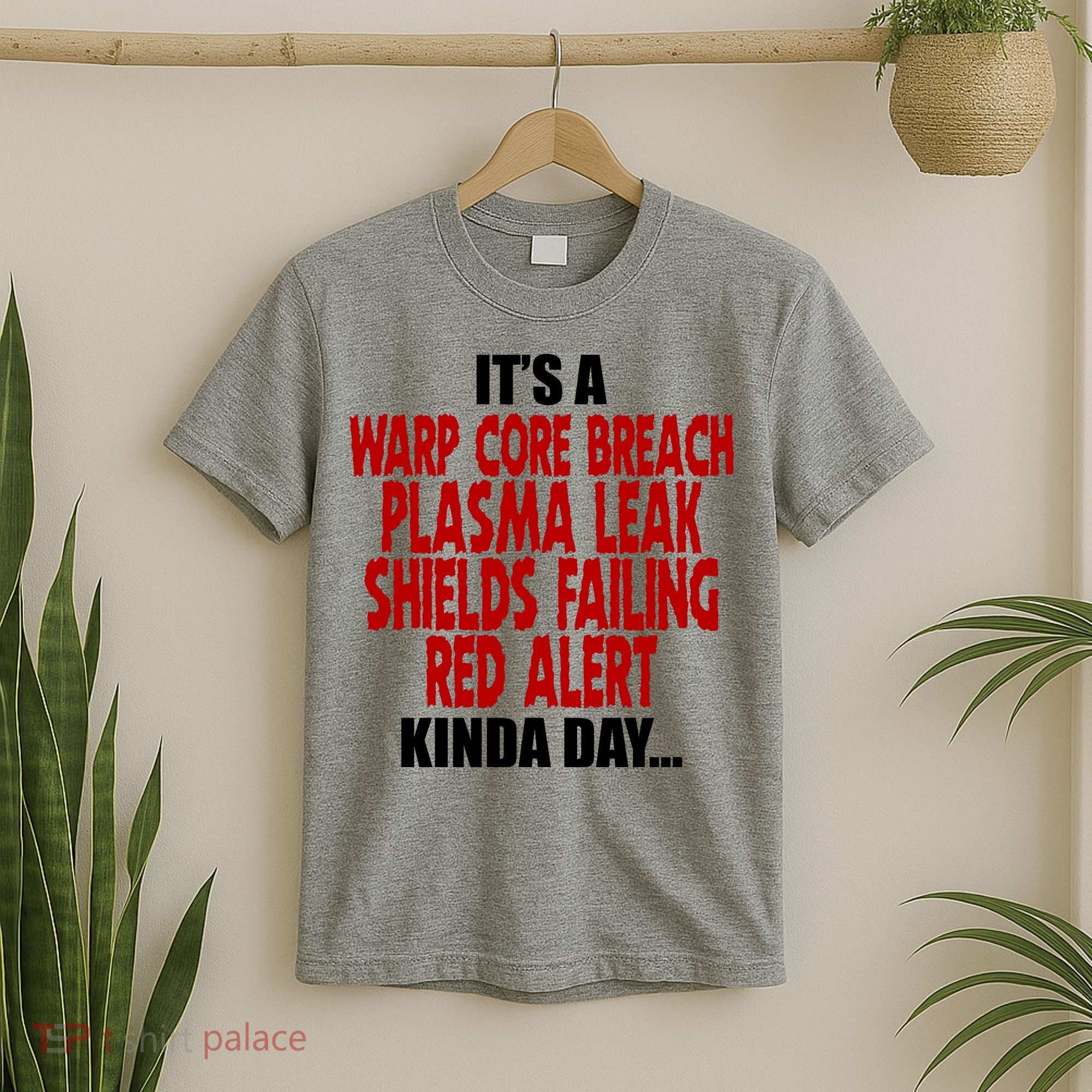 It's A Warp Core Plasma Leak Shield Funny Meme T-Shirt