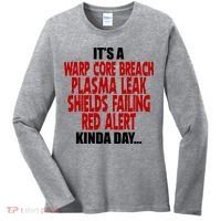 It's A Warp Core Plasma Leak Shield Funny Meme Women's Long Sleeve Shirt thumb 0