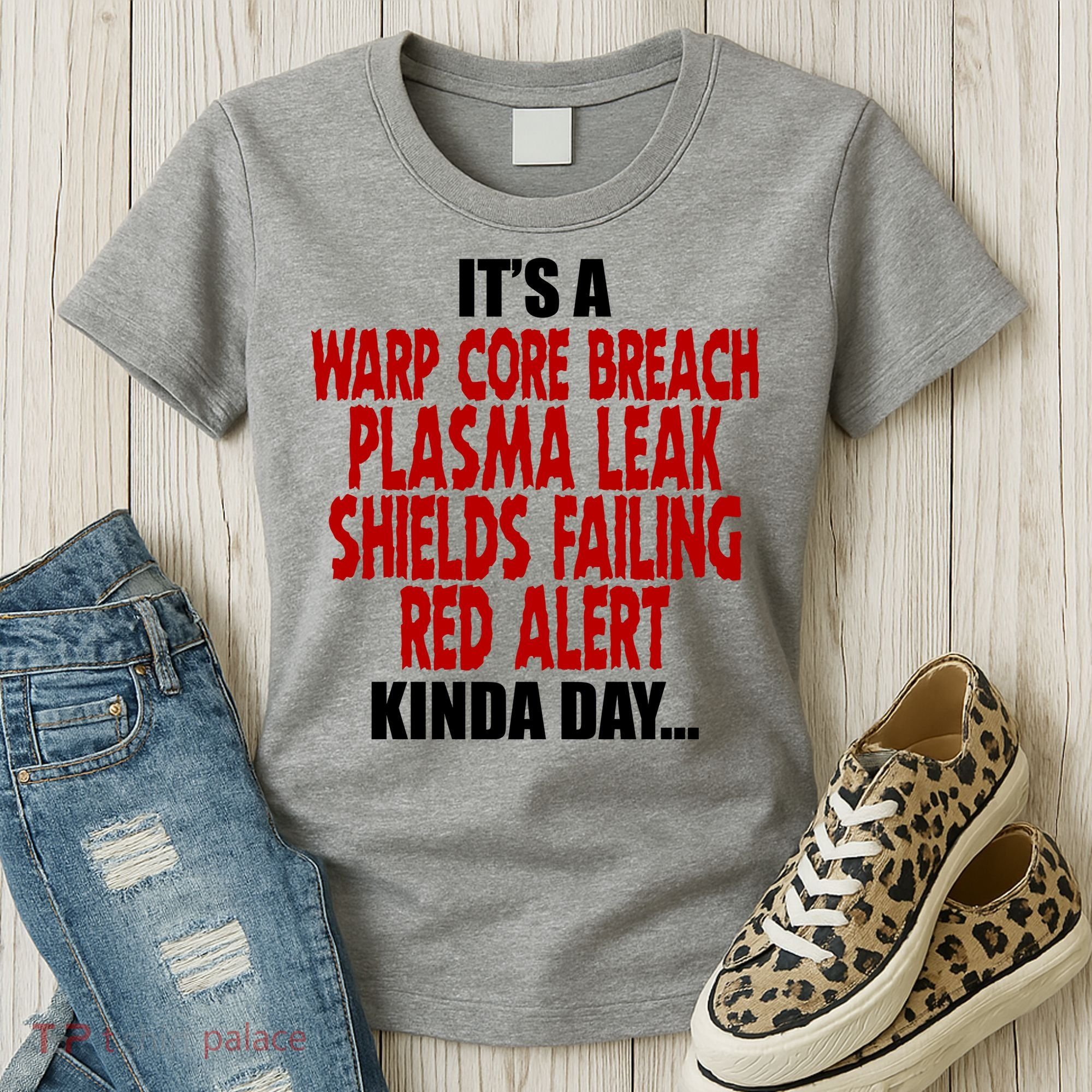 It's A Warp Core Plasma Leak Shield Funny Meme Women's T-Shirt
