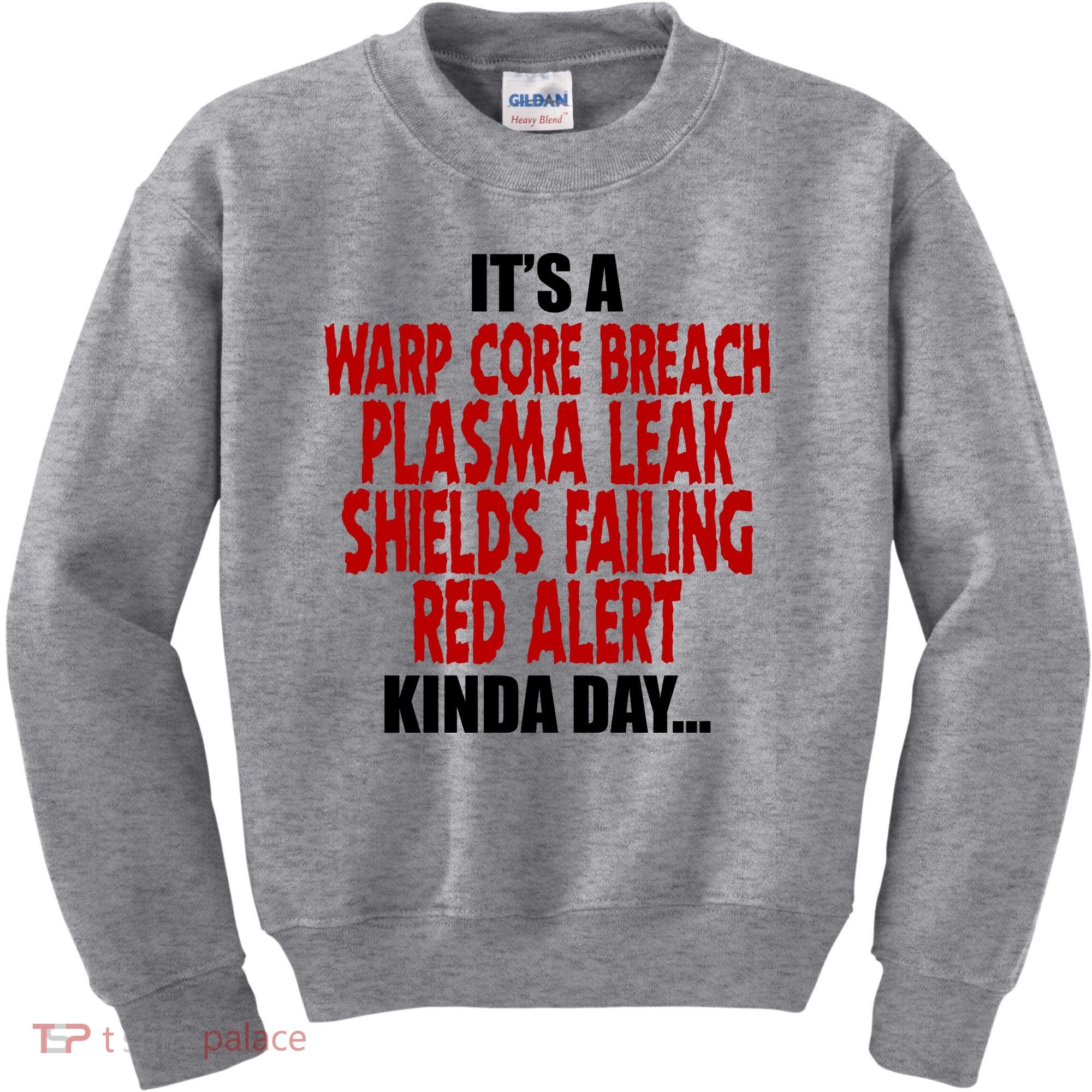 It's A Warp Core Plasma Leak Shield Funny Meme Kids Sweatshirt