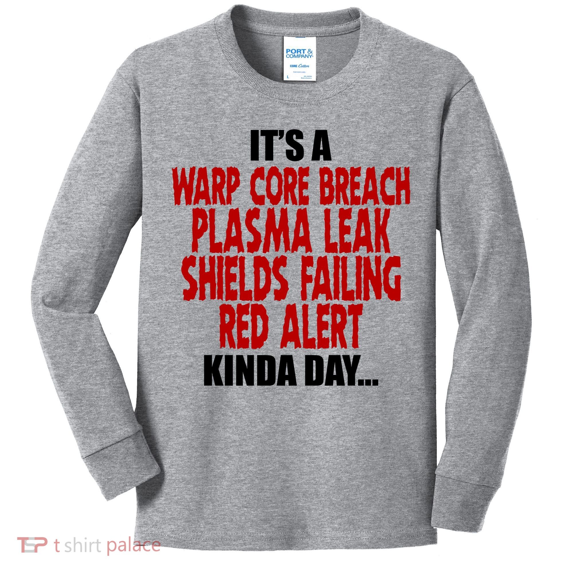 It's A Warp Core Plasma Leak Shield Funny Meme Kids Long Sleeve Shirt