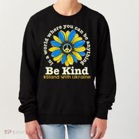 In A World Where You Can Be Anything Be Kind # Stand With Ukraine Women's Sweatshirt thumb 0