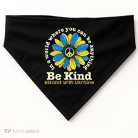In A World Where You Can Be Anything Be Kind # Stand With Ukraine USA-Made Doggie Bandana thumb 0