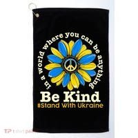 In A World Where You Can Be Anything Be Kind # Stand With Ukraine Golf Towel thumb 0