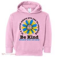 In A World Where You Can Be Anything Be Kind # Stand With Ukraine Toddler Hoodie thumb 0