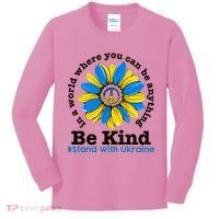 In A World Where You Can Be Anything Be Kind # Stand With Ukraine Kids Long Sleeve Shirt thumb 0