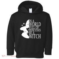 In A World Full Of Princesses Be A Witch Halloween Toddler Hoodie thumb 0