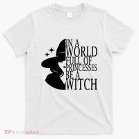 In A World Full Of Princesses Be A Witch Halloween T-Shirt thumb 0