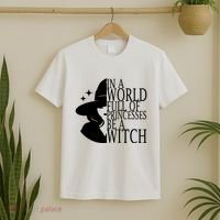 In A World Full Of Princesses Be A Witch Halloween T-Shirt thumb 2