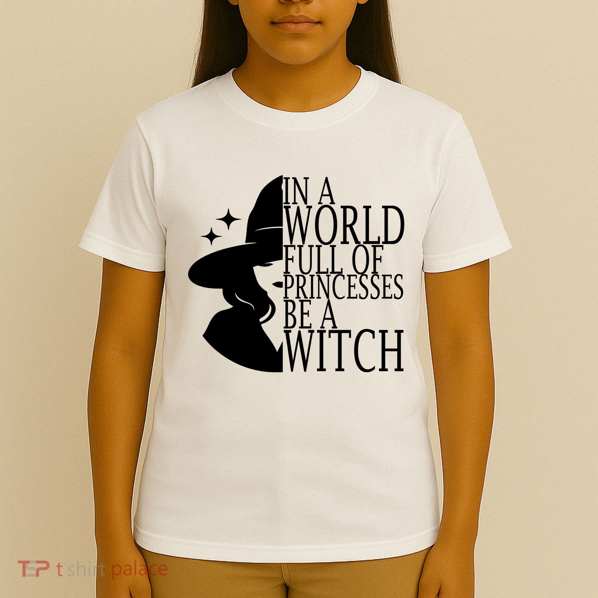 In A World Full Of Princesses Be A Witch Halloween T-Shirt