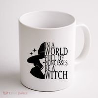 In A World Full Of Princesses Be A Witch Halloween Coffee Mug thumb 1