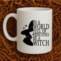 In A World Full Of Princesses Be A Witch Halloween Coffee Mug thumb 2