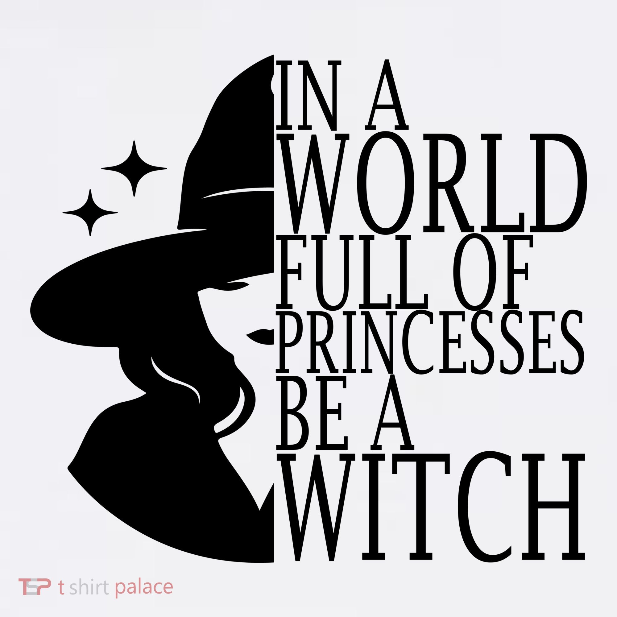 In A World Full Of Princesses Be A Witch Halloween Women's Hoodie