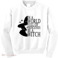 In A World Full Of Princesses Be A Witch Halloween Kids Sweatshirt thumb 0