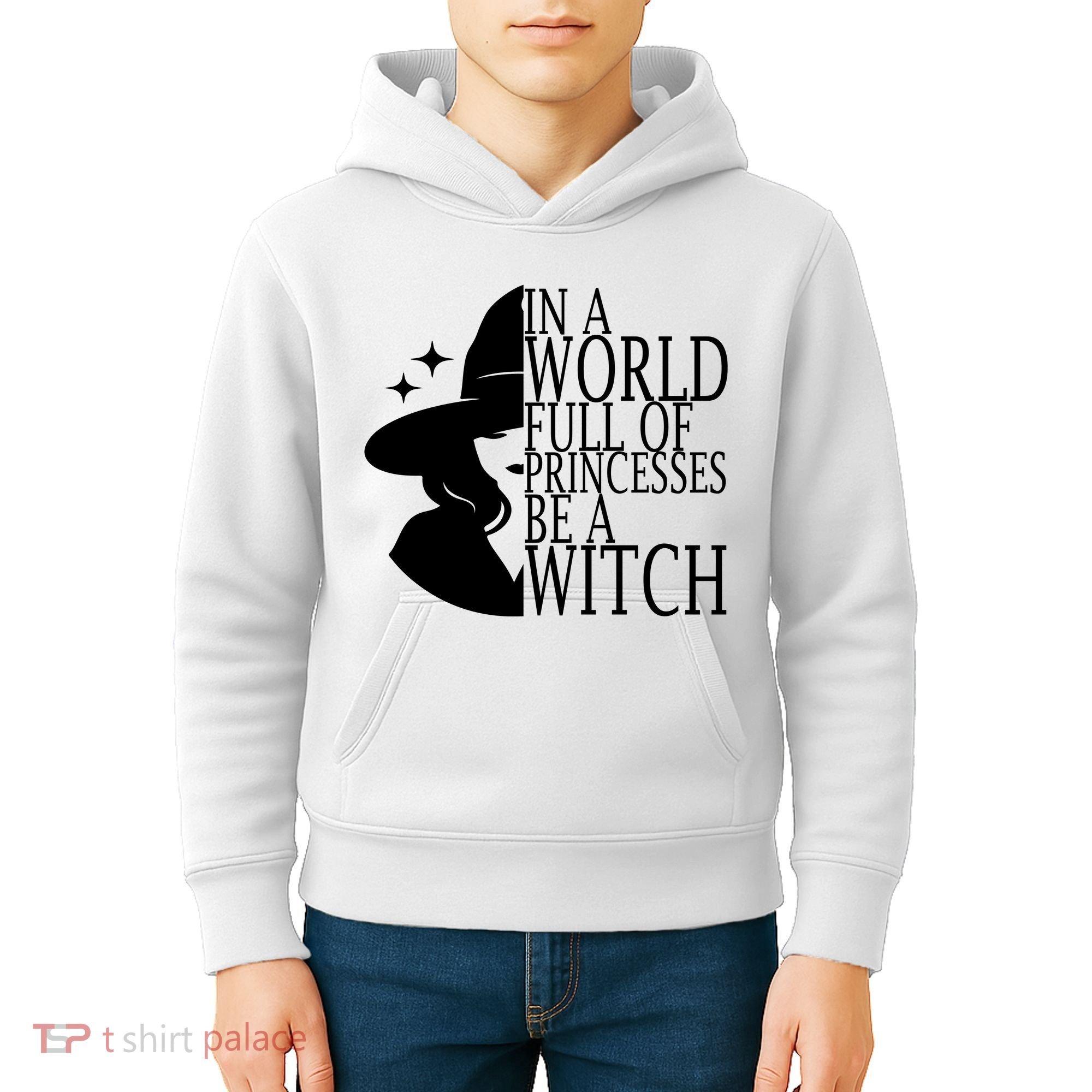 In A World Full Of Princesses Be A Witch Halloween Kids Hoodie