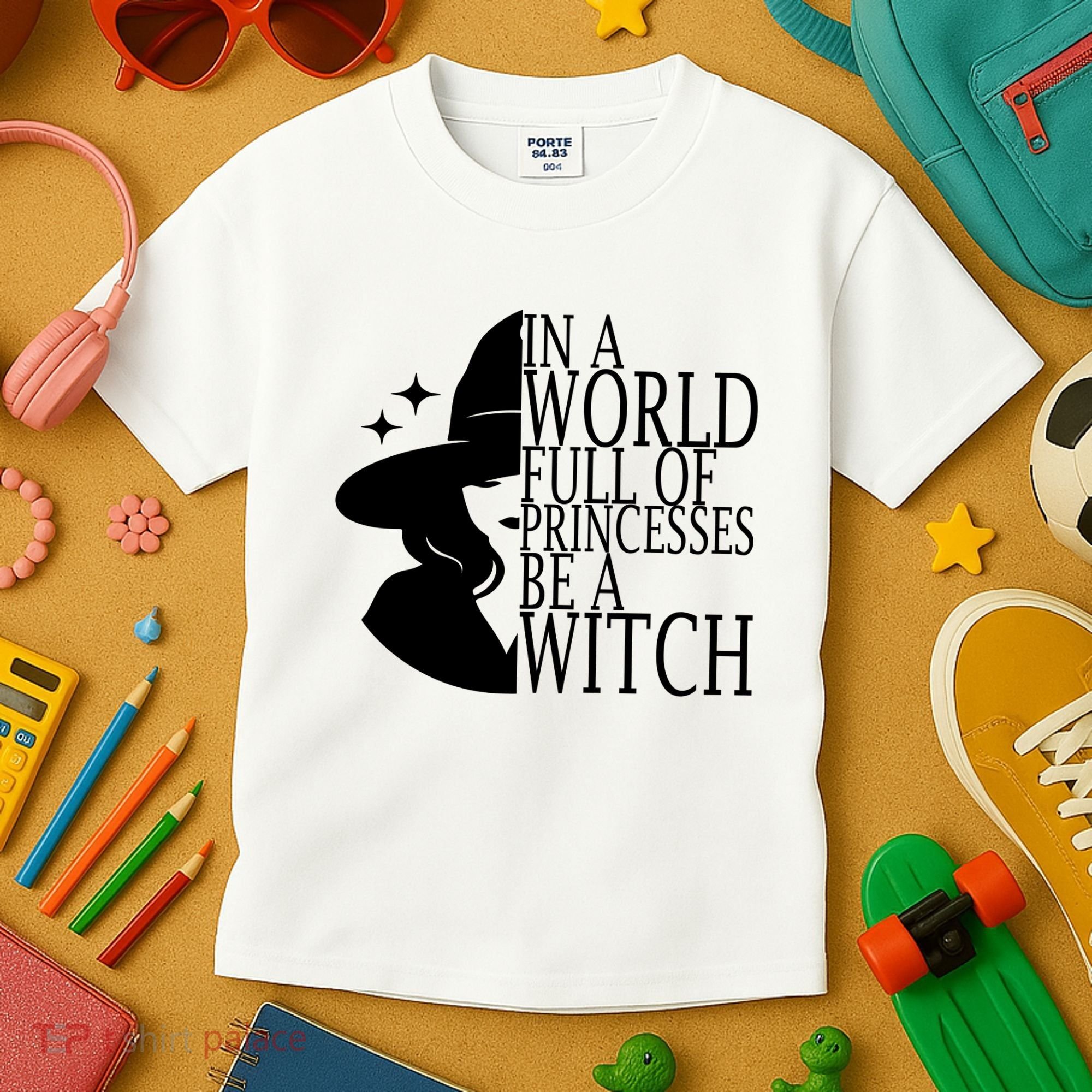 In A World Full Of Princesses Be A Witch Halloween Kids T-Shirt