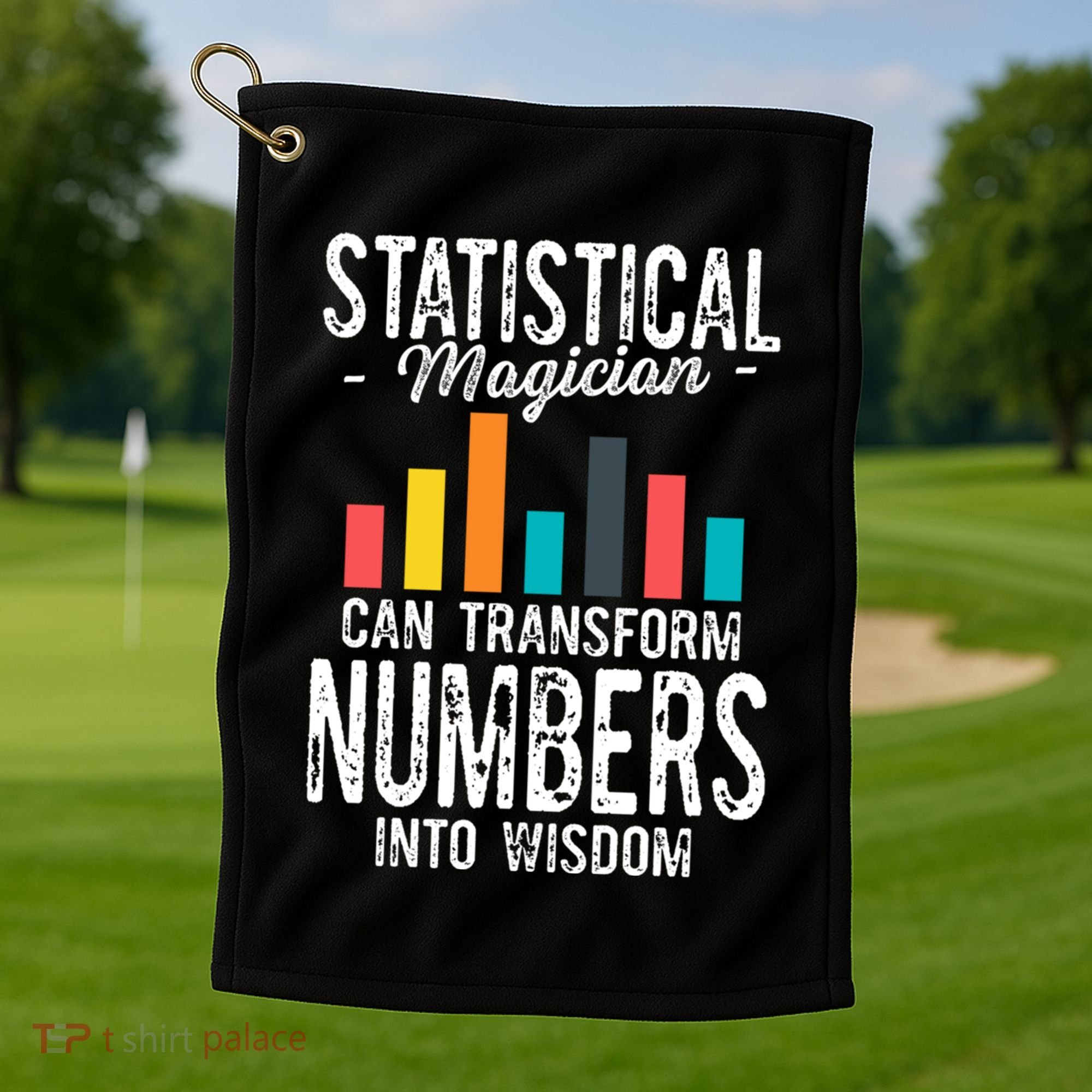 In A World Full Of Data Math Science Statistics Teacher Gift Golf Towel