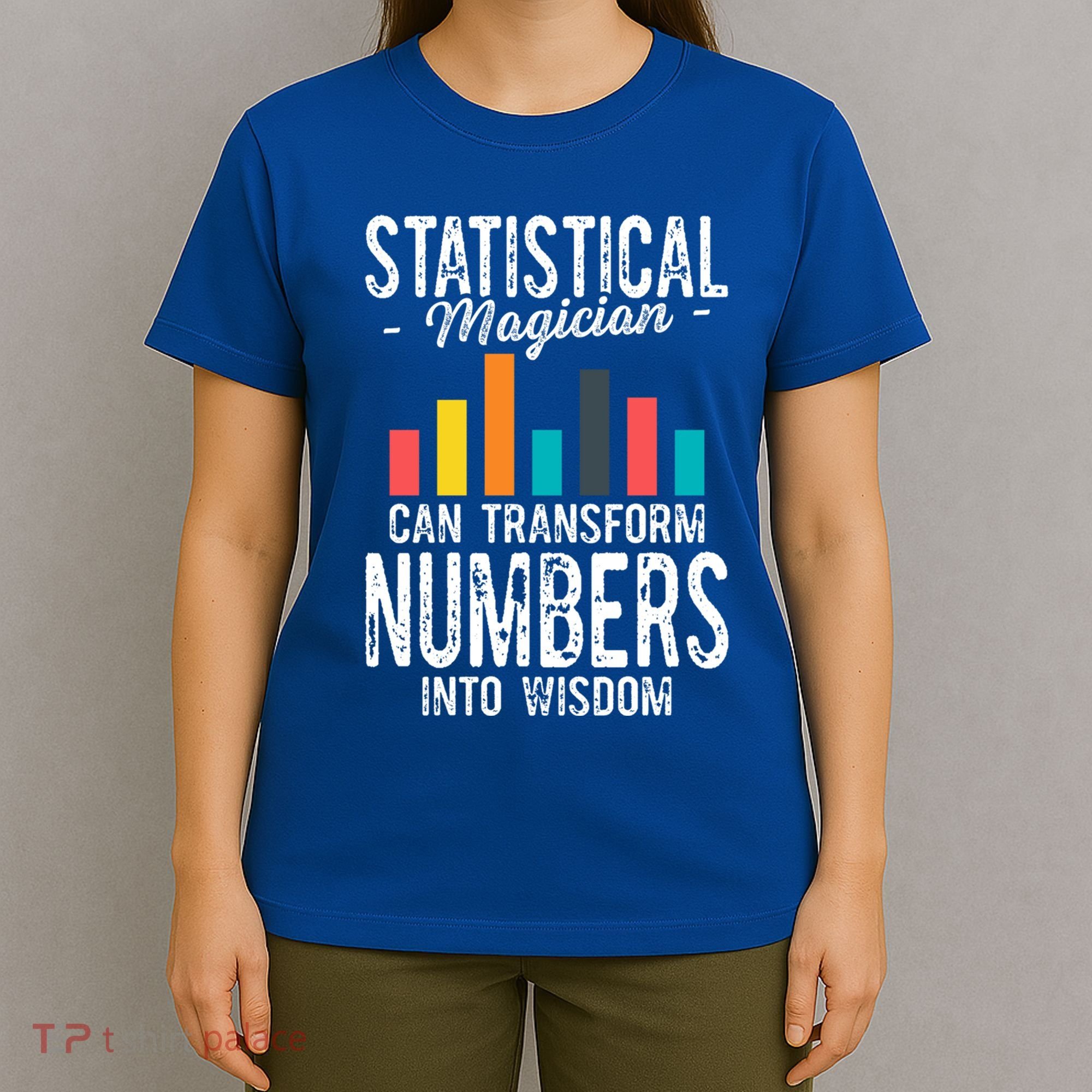 In A World Full Of Data Math Science Statistics Teacher Gift T-Shirt