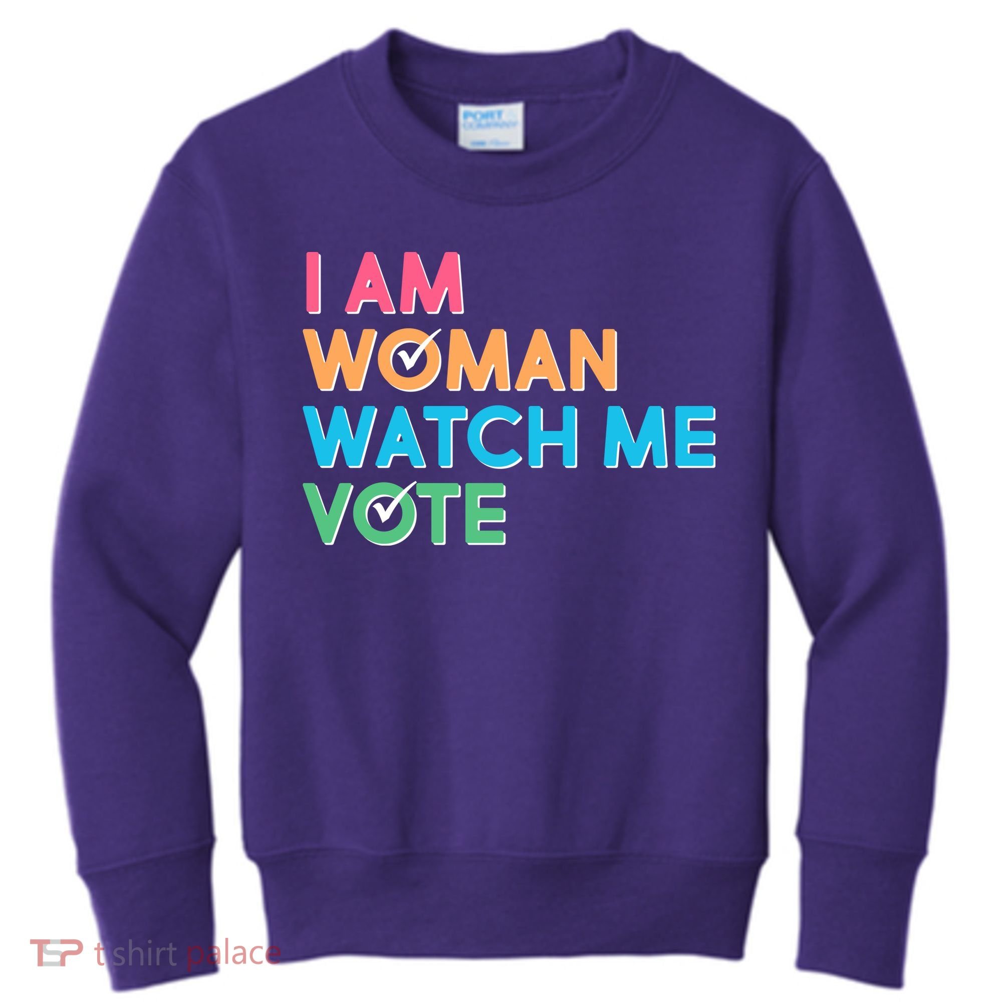 I Am Woman Watch Me Vote Kids Sweatshirt