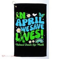In April We Save Lives Organ Donate Life Month Golf Towel thumb 0