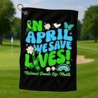 In April We Save Lives Organ Donate Life Month Golf Towel thumb 1