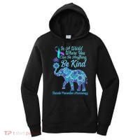 In A World Where You Can Be Anything Be Kind Elephant Women's Hoodie thumb 0