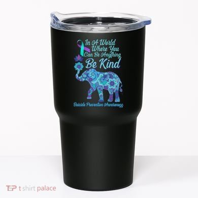 In A World Where You Can Be Anything Be Kind Elephant Tumbler
