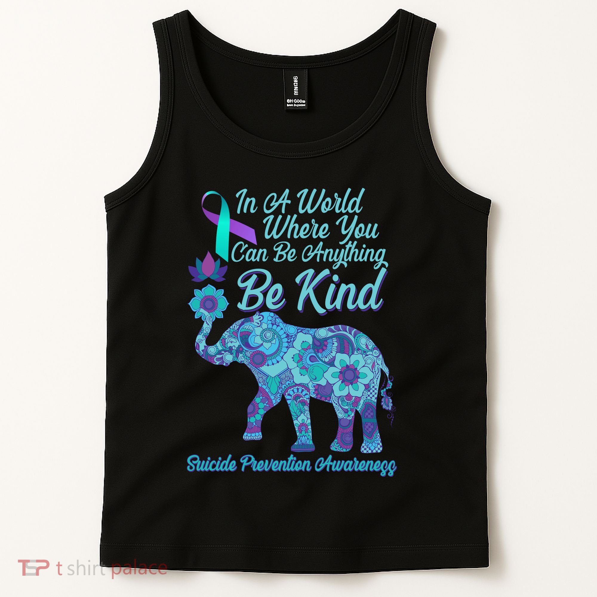 In A World Where You Can Be Anything Be Kind Elephant Tank Top