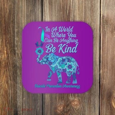 In A World Where You Can Be Anything Be Kind Elephant Coaster