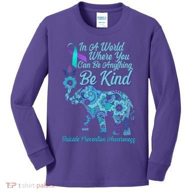 In A World Where You Can Be Anything Be Kind Elephant Kids Long Sleeve Shirt