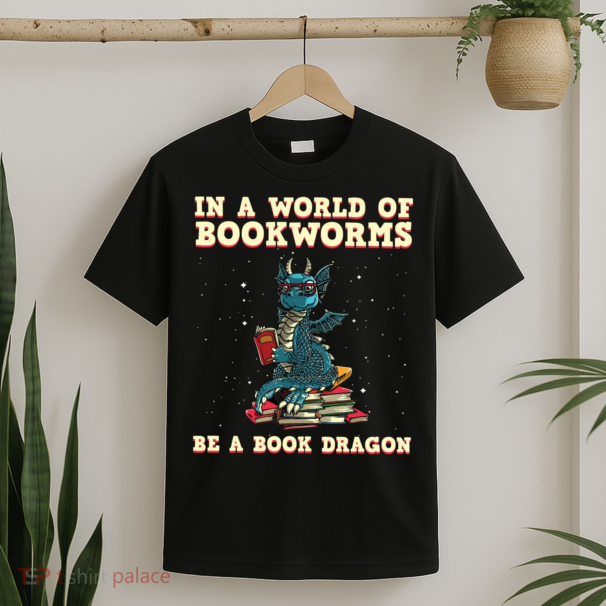 In A World Full Of Bookworms Be A Book Dragon T-Shirt