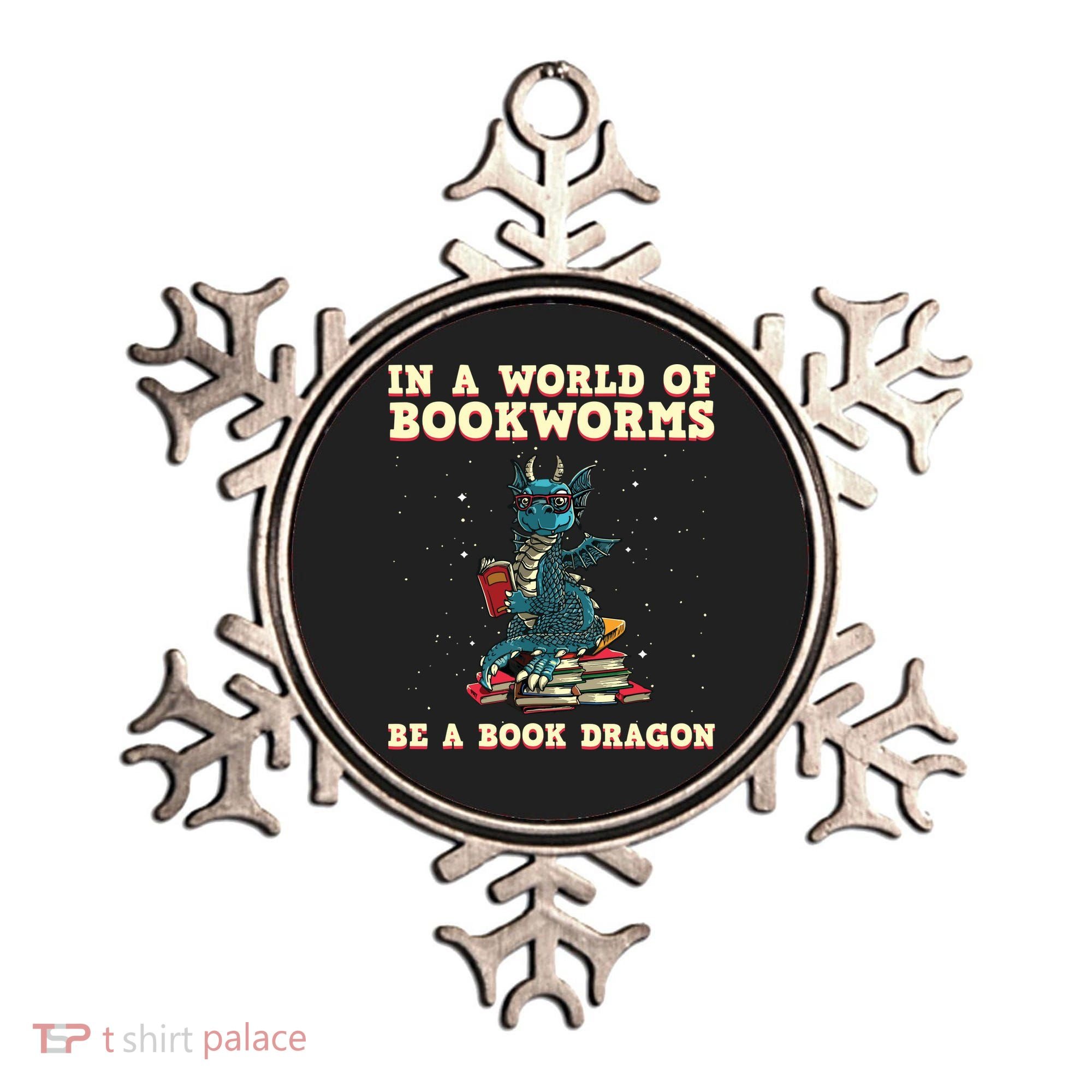 In A World Full Of Bookworms Be A Book Dragon Ornament