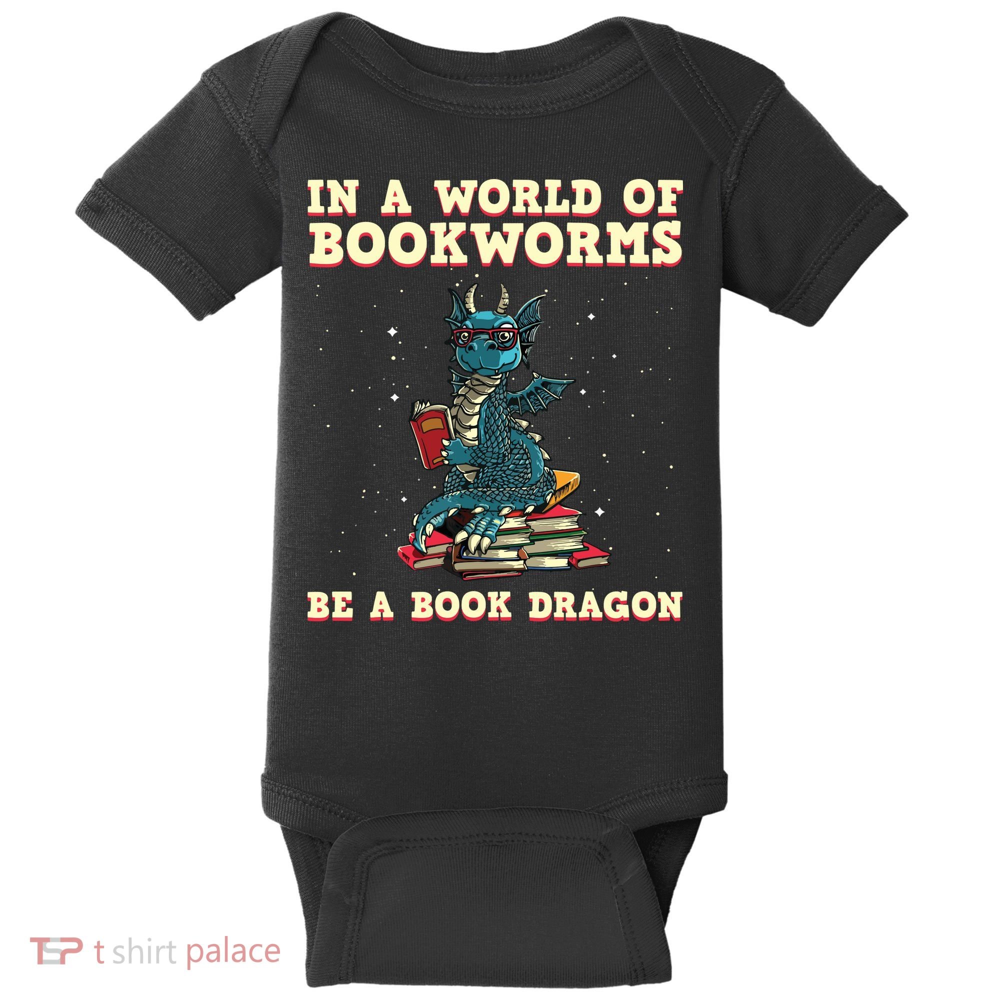 In A World Full Of Bookworms Be A Book Dragon Baby Bodysuit
