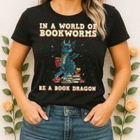 In A World Full Of Bookworms Be A Book Dragon Women's T-Shirt thumb 2