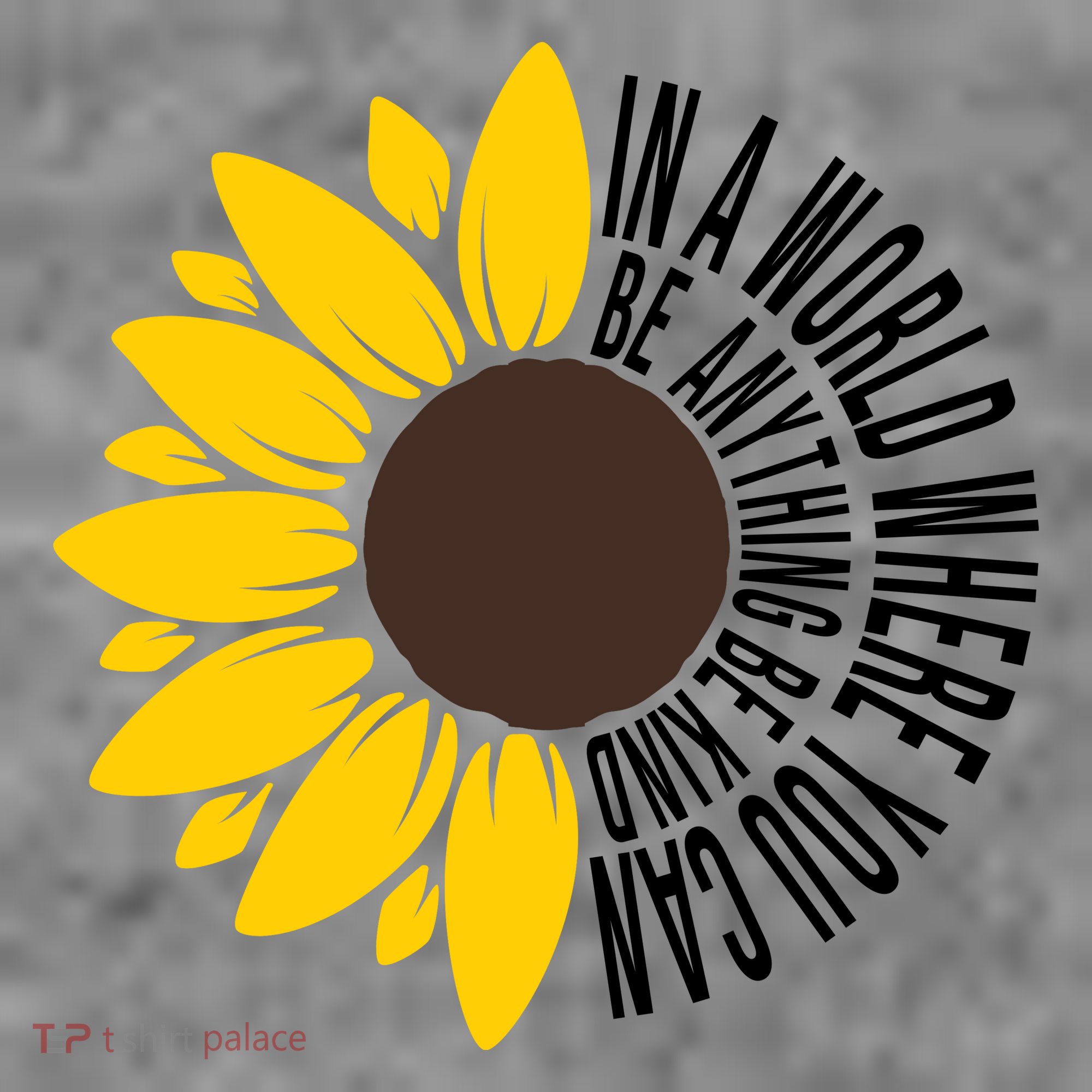 In A World Where You Can Be Anything Be Kind Sunflower Anti Bullying Women's Hoodie