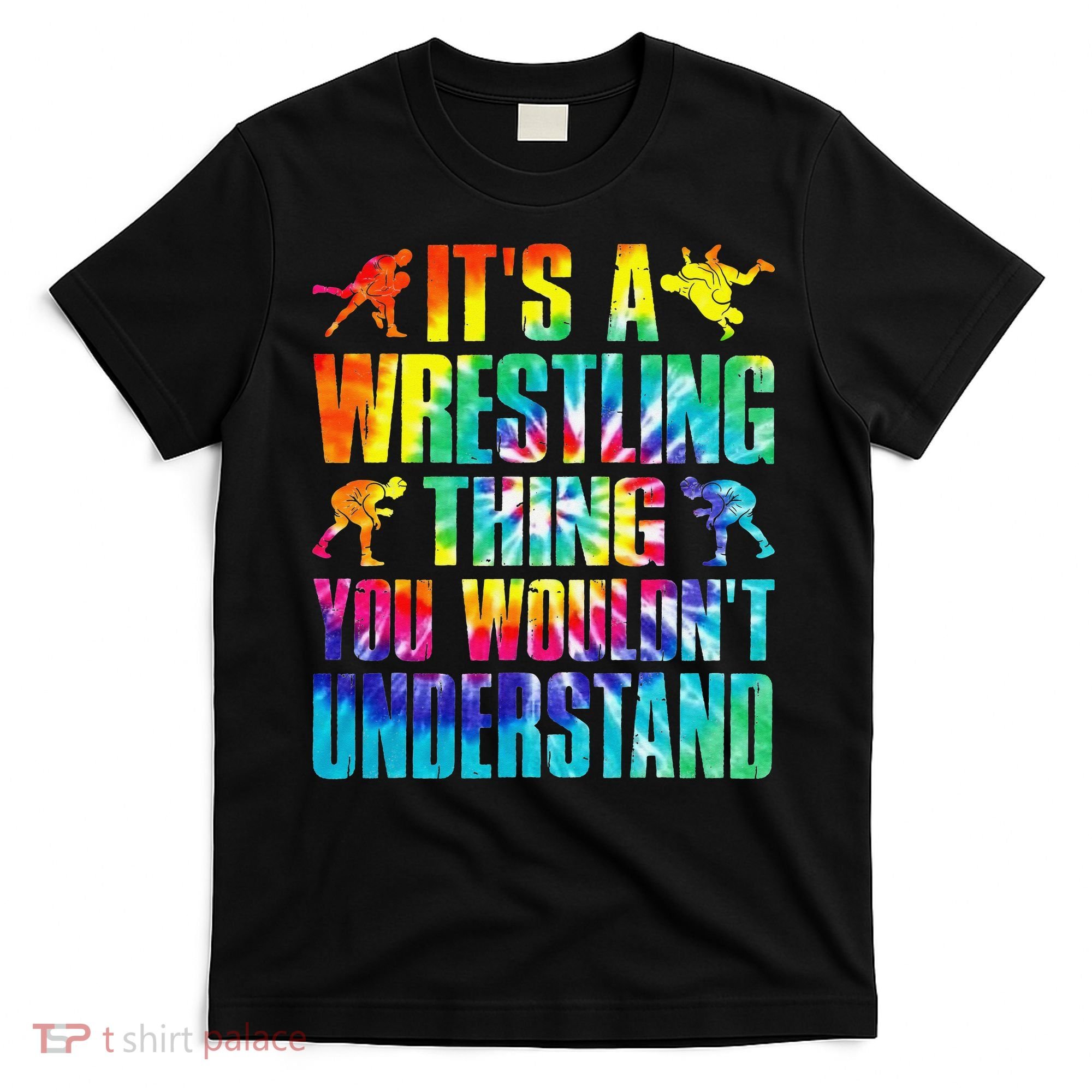 It's A Wrestling Thing You Wouldn't Understand  Fan Fighter  T-Shirt
