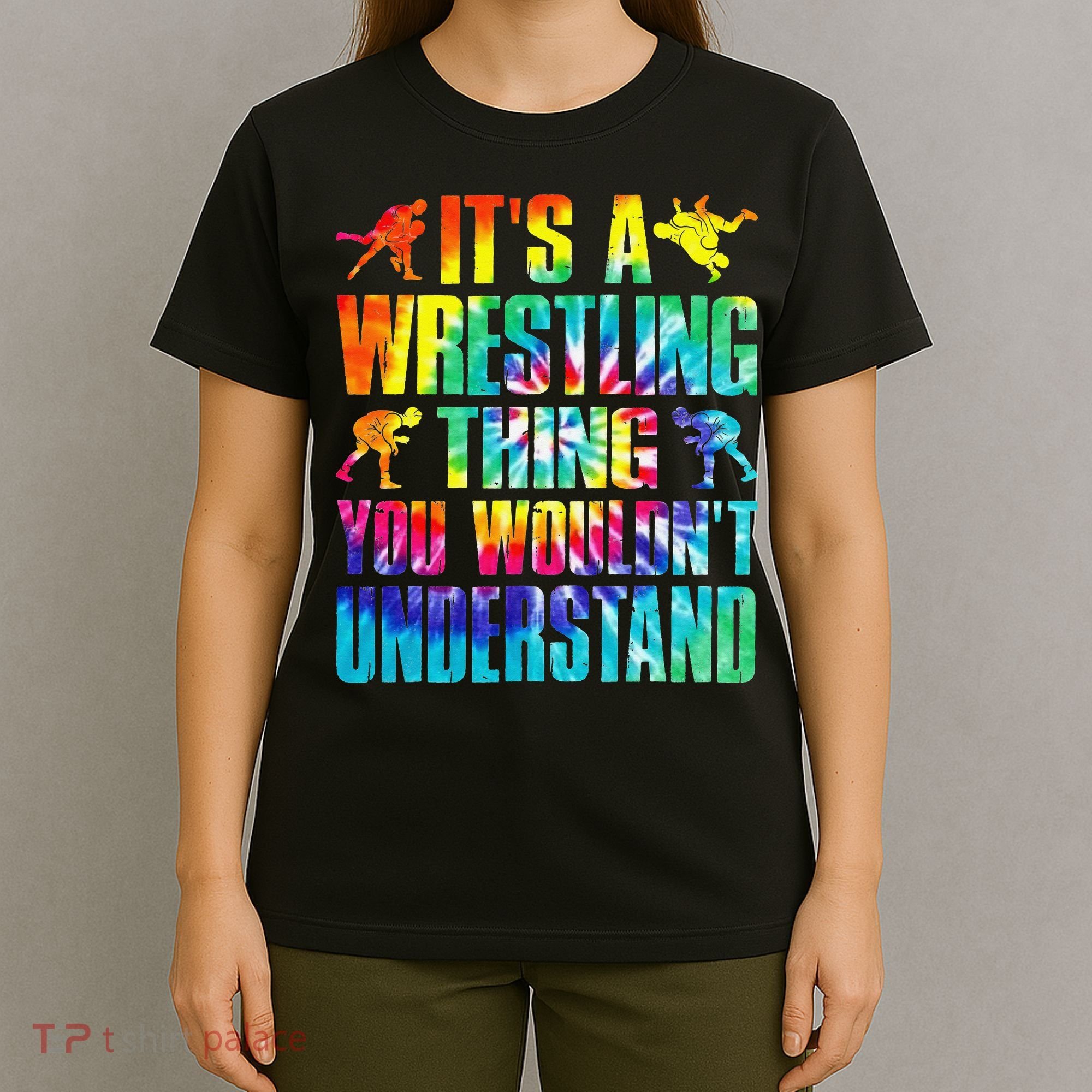 It's A Wrestling Thing You Wouldn't Understand  Fan Fighter  T-Shirt
