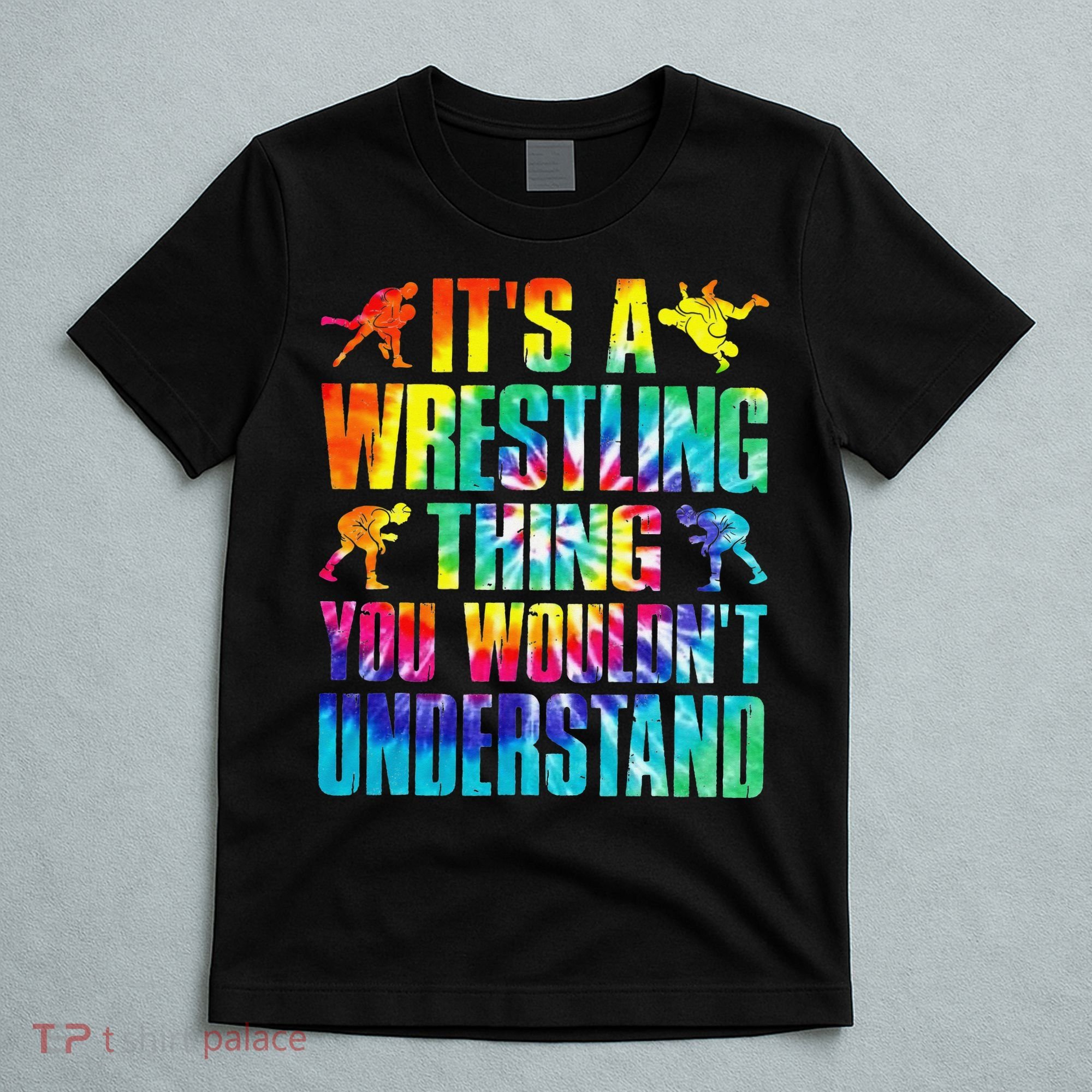 It's A Wrestling Thing You Wouldn't Understand  Fan Fighter  T-Shirt