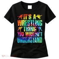 It's A Wrestling Thing You Wouldn't Understand  Fan Fighter  Women's T-Shirt thumb 0
