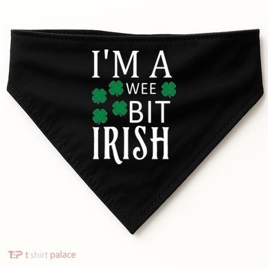I'm A Wee Bit Irish USA-Made Doggie Bandana