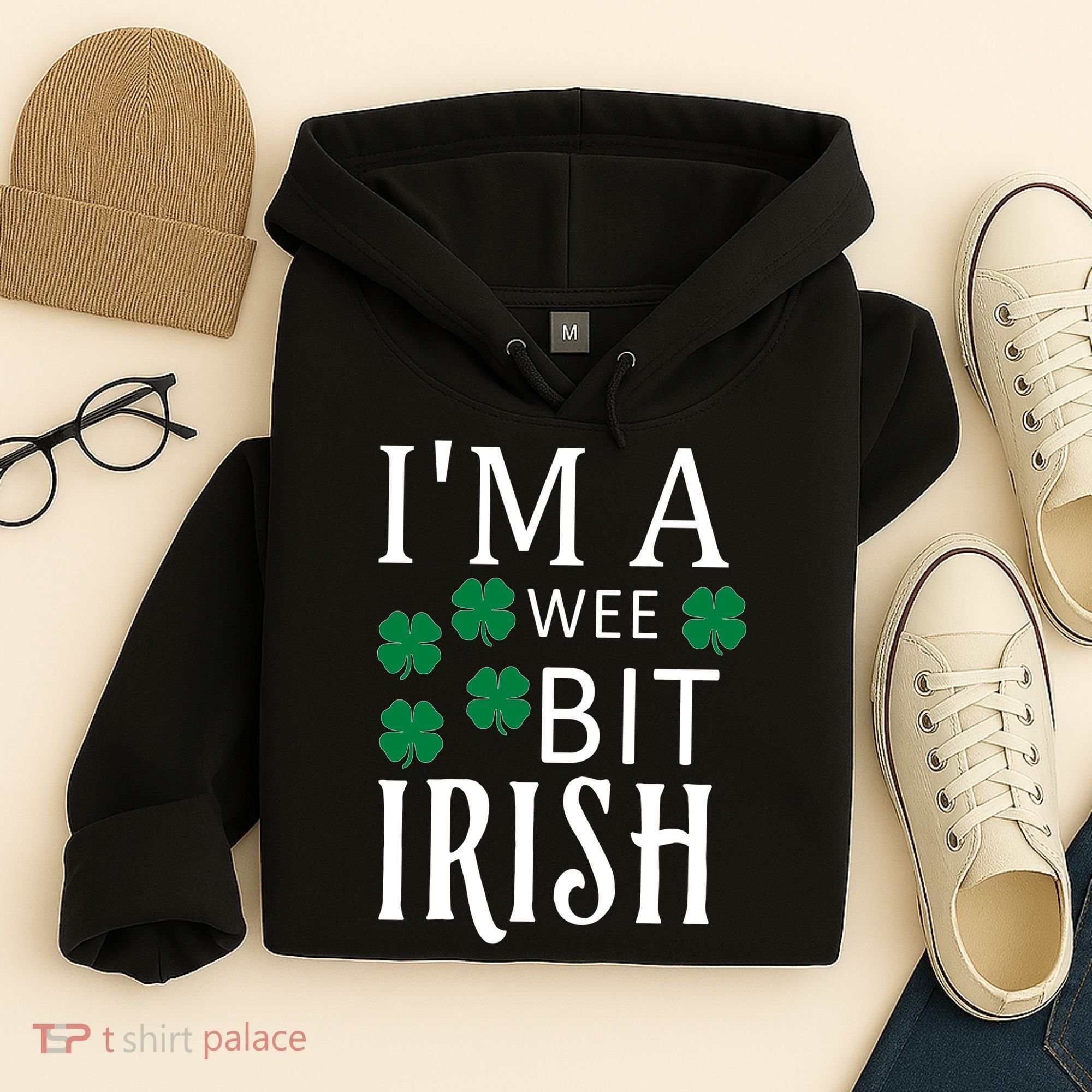 I'm A Wee Bit Irish Hoodie