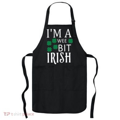 I'm A Wee Bit Irish Apron