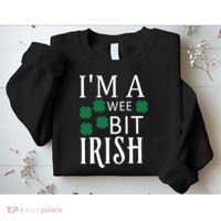 I'm A Wee Bit Irish Sweatshirt thumb 2