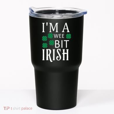 I'm A Wee Bit Irish Tumbler