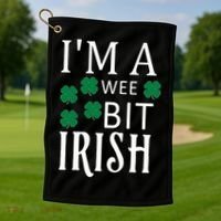 I'm A Wee Bit Irish Golf Towel thumb 1