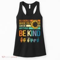 In A World Where You Can Be Anything Be Kind ASL Sunflower Women's Tank Top thumb 0