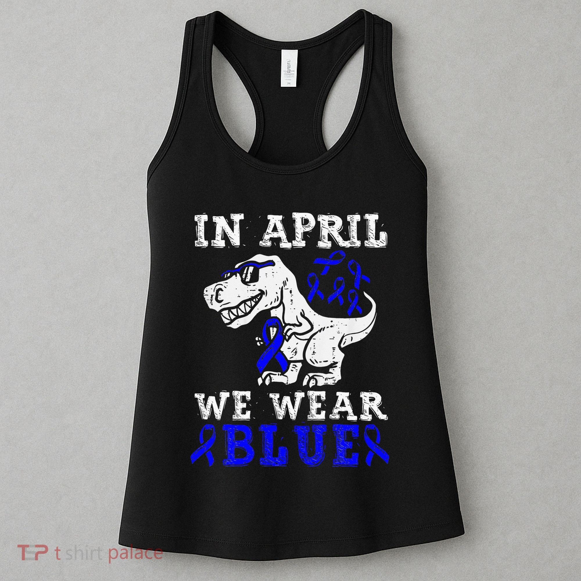 In April We Wear Blue T rex Dinosaur Child Abuse Prevention Women's Tank Top