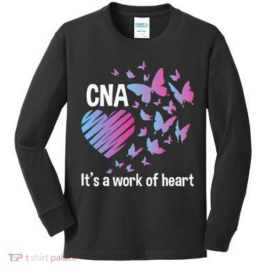 It's A Work Of Heart CNA Certified Nursing Assistant Kids Long Sleeve Shirt
